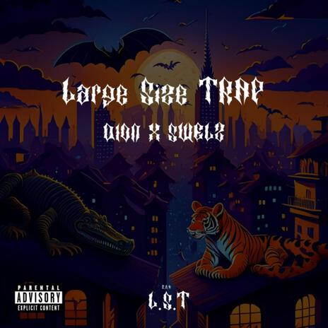 Large Size TRAP ft. swelz | Boomplay Music