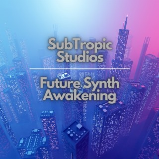Future Synth Awakening