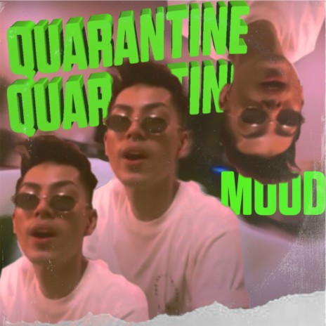 Quarantine Mood | Boomplay Music