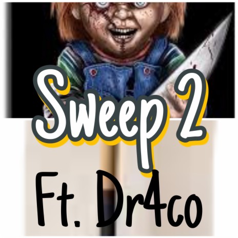 Sweep 2 ft. Draco | Boomplay Music