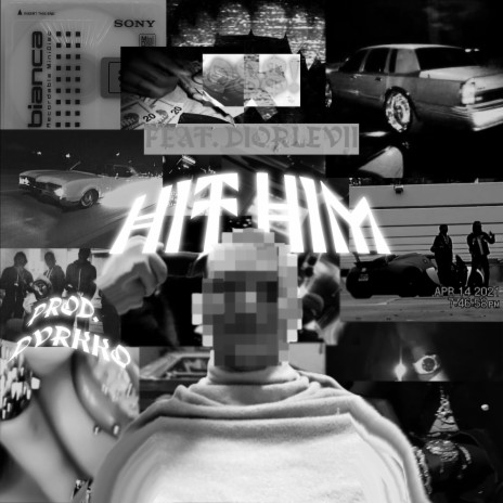 HIT HIM ft. DiorLevii | Boomplay Music