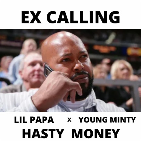 Ex Calling ft. Young Minty | Boomplay Music