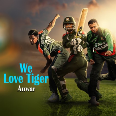 We Love Tiger | Boomplay Music