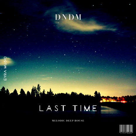 Last Time | Boomplay Music