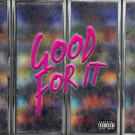 Good For It ft. Lo God | Boomplay Music