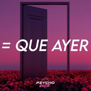 = Que Ayer (Reggaeton Instrumental)
