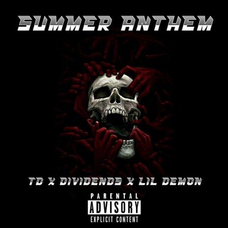 Summer Anthem ft. FG Dividends & Lil Demon | Boomplay Music