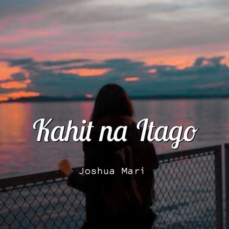 Kahit Na Itago | Boomplay Music