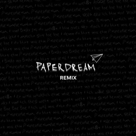 Paperdream (Remix) ft. Danny | Boomplay Music