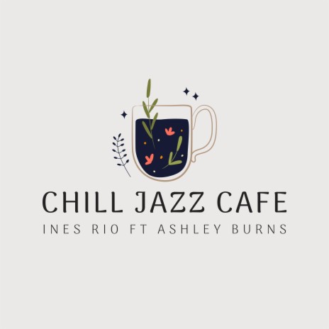 Mellow Rhythms and Cool Jazz ft. Ashley Burns | Boomplay Music