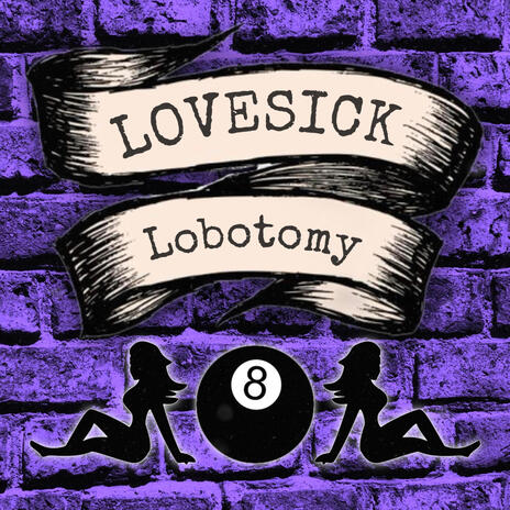 Lovesick Lobotomy | Boomplay Music