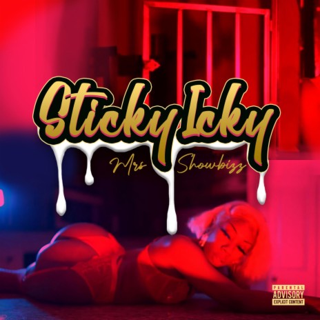 Sticky icky | Boomplay Music
