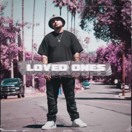 Loved Ones | Boomplay Music