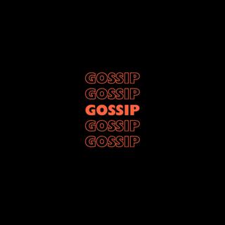 GOSSIP