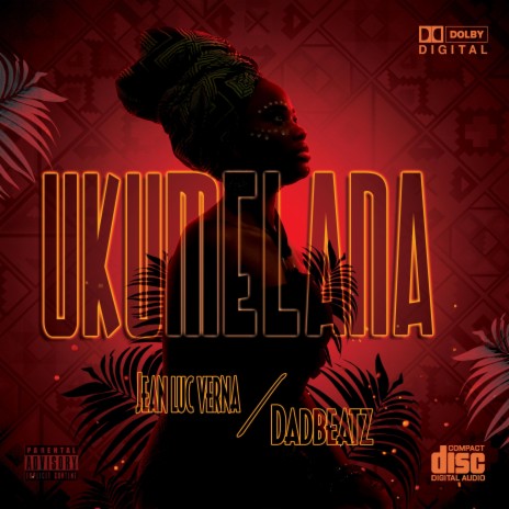 Ukumelana ft. Dadbeatz | Boomplay Music