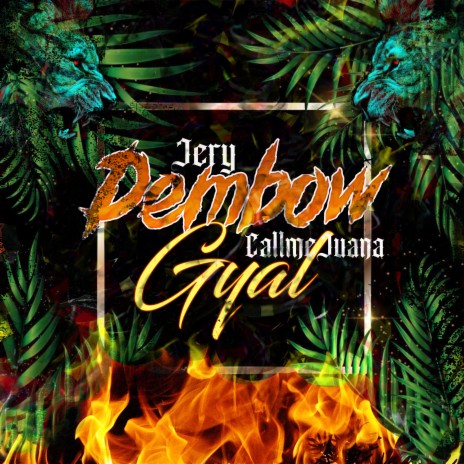 Dembow Gyal ft. call me juana | Boomplay Music