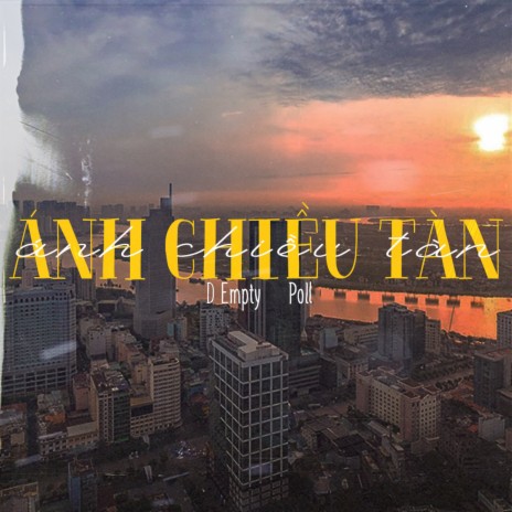 ÁNH CHIỀU TÀN (feat. Poll) | Boomplay Music