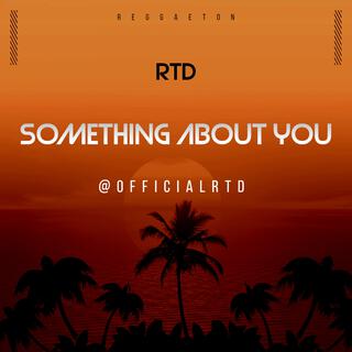 Something About You