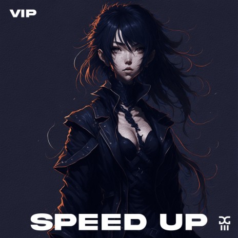 VIP (SPEED UP)