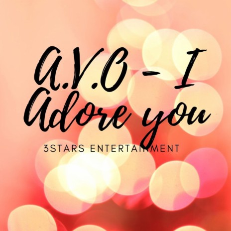 I adore you | Boomplay Music