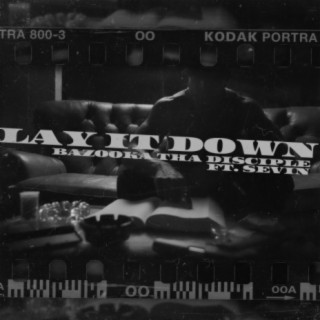 lay it down. (feat. Sevin)