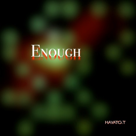 Enough