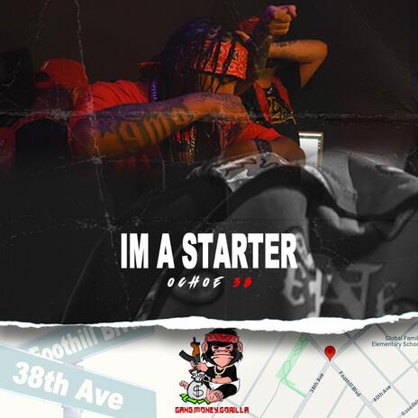 Im a Starter | Boomplay Music