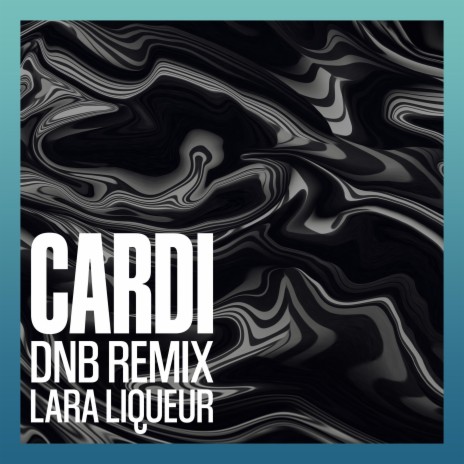 Cardi (DnB Remix) | Boomplay Music