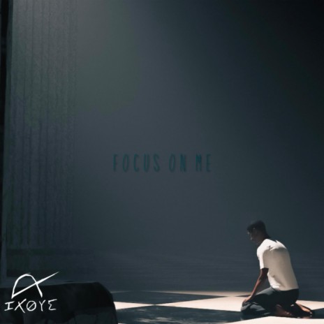 FOCUS ON ME | Boomplay Music