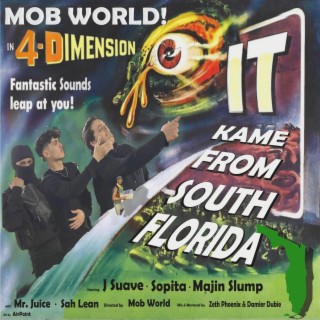 It Kame From South Florida (Deluxe)