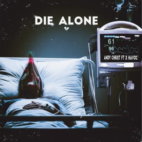 Die Alone ft. X Havoc