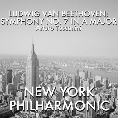 Beethoven: Symphony #7 In A Major, Op. 92, 4. Allegro Con Brio ft. New York Philharmonic | Boomplay Music