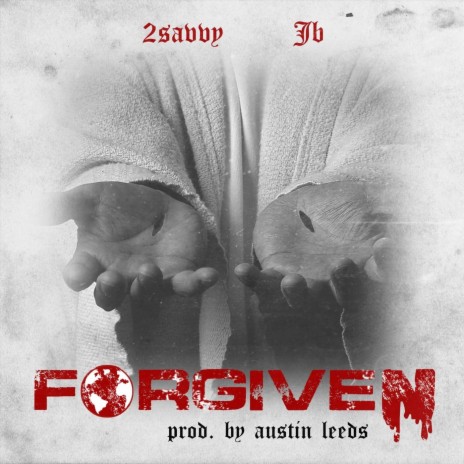 Forgiven (feat. JB & Austin Leeds) | Boomplay Music