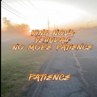 No More Patience