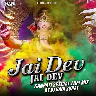 Jai Dev Jai Dev (Ganpati Lofi Mix) Slowed + Reverb