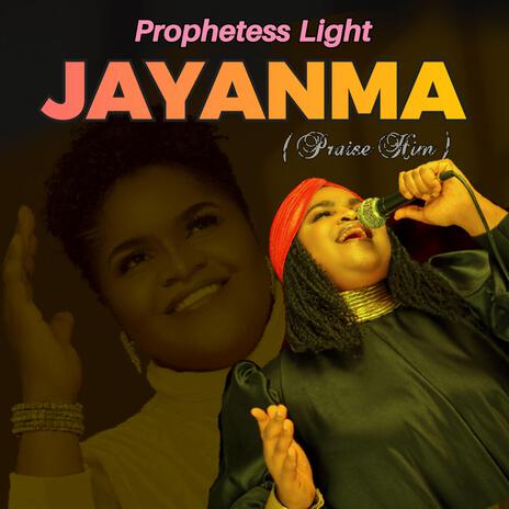 Jayanma (Praise Him) | Boomplay Music