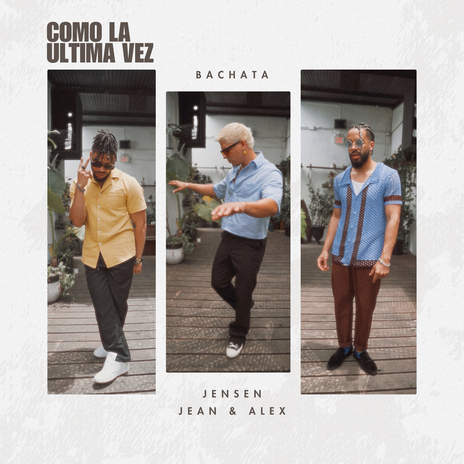 Como La Ultima Vez (Bachata) ft. Jean & Alex