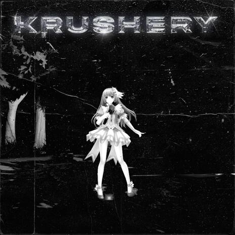 KRUSHERY ft. Pxsxr & vangul | Boomplay Music