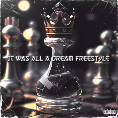 IT WAS ALL A DREAM FREESTYLE