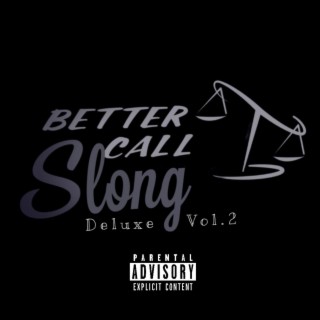 Better Call SLONG (Deluxe)