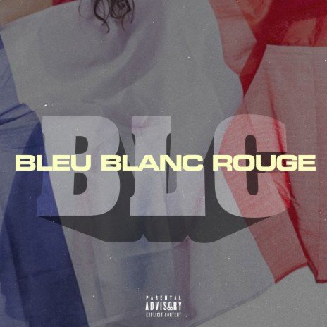 Bleu blanc rouge | Boomplay Music