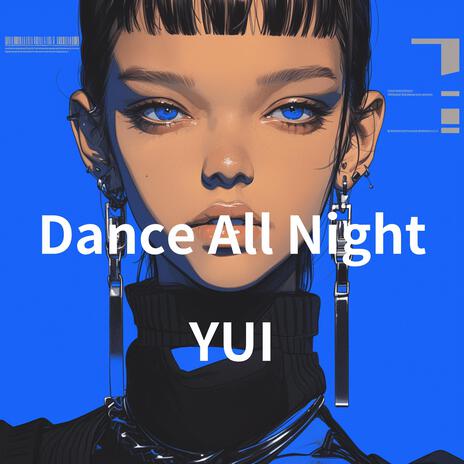 Dance All Night | Boomplay Music