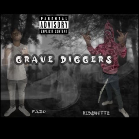 Grave Diggers ft. RedShottzz | Boomplay Music