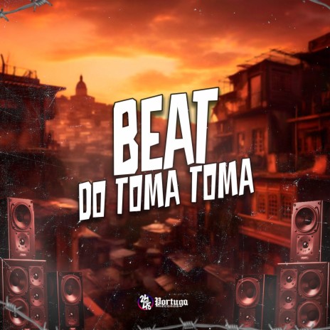 Beat do Toma Toma ft. DJ Gordonsk & Mc J Mito | Boomplay Music