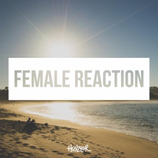 Female Reaction