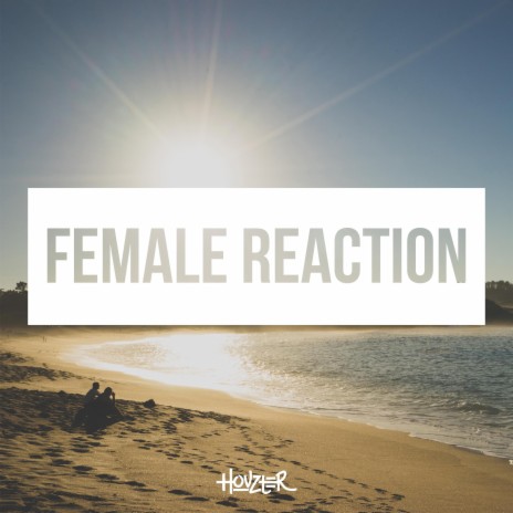 Female Reaction | Boomplay Music