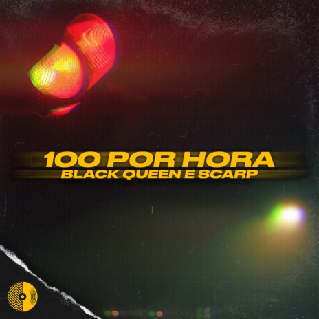 100 Por Hora ft. Scarp | Boomplay Music