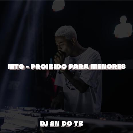 MTG Proibido Para Menores | Boomplay Music