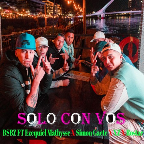 Solo con vos ft. Ezequiel Matthysse, Simon Gaette, First Rostar & xz!! | Boomplay Music