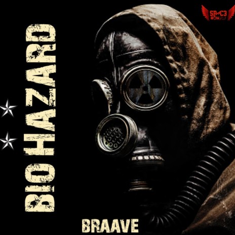 Biohazard ft. Braave | Boomplay Music